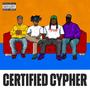 Certified Cypher (feat. IK, Mazbou Q & Tinodxn) [Explicit]