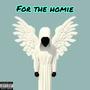 For The Homie (Explicit)