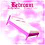 BEDROOM (Remastered) [Explicit]