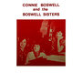 Connie Boswell & The Boswell Sisters