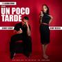 Un Poco Tarde (feat. Denny Micolta & Kenndy Kenndy)