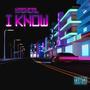 I Know (Explicit)