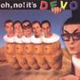 Oh No! It's Devo