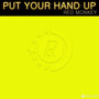 Put Your Hand Up