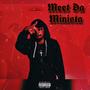 MEET DA MINISTA (Explicit)