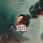 steel (feat. Krisis,Phantom,Sam J & RapSoul) [Explicit]