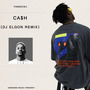 Ca$h (Remix by DJ Elgon)