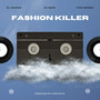 Fashion Killer (Explicit)