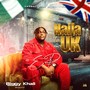 Naija to UK (Explicit)