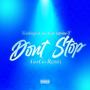 Don't Stop (feat. Antoine-T) [Go-G0 Remix] [Explicit]