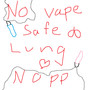 No Vape Safe Lung, Pt. 2