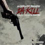 Da Kill (Explicit)