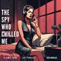 The Spy Who Chilled Me (A James Bond 007 LoFi Project)