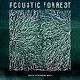 Acoustic Forrest