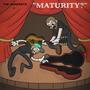 MATURITY? (Radio Edit)