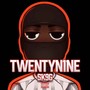 Twentynine (Explicit)