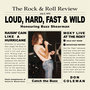 Loud, Hard, Fast and Wild (honouring Buzz Shearman)