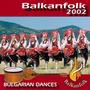 Balkanfolk 2002 - Bulgarian folk dances