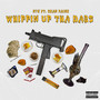 Whippin Up Tha Dabs (Explicit)