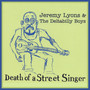 Death Of A Street Singer