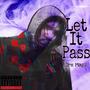 Let It Pass (Explicit)