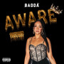 Aware (Freestyle) [Explicit]