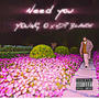 NEED YOU (feat. NDP Blanch) [Explicit]