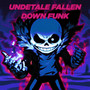 UNDERTALE FALLEN DOWN FUNK