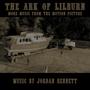 The Ark of Lilburn (More Music from the Motion Picture)