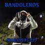 Bandoleros (Explicit)