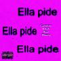 Ella Pide (feat. Mikariy, AZCE & A.R.A.) [Explicit]