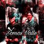 Somos Valle (feat. Jorge Zambrano)