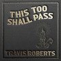 This Too Shall Pass