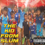 The kid from slum (Explicit)