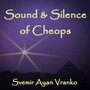 Sound & Silence of Cheops (Recording from King's Chamber in Great Pyramid)