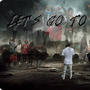 Let's Go To War (Explicit)