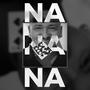 NaNaNa (feat. Antonio) [Explicit]