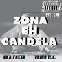 Zona Eh Candela (Explicit)