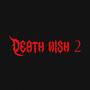 DEATH WISH 2