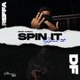 Spin It (feat. Reffa) [Explicit]