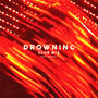 Drowning (Club Mix)