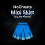 Mini Skirt (Cy_He Remix)