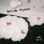 beside myself (Explicit)