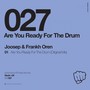 Are You Ready For The Drum