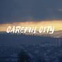 Careful City