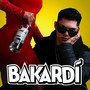 Bakardi (Explicit)