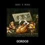 Gordo's (feat. Mooha) [Explicit]