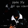 Hate Me If You Want (Explicit)