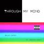 Through My Mind (feat. Sketch Carey)