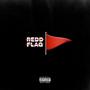 Redd Flag (Explicit)